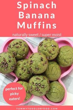 green muffins in a pink heart shaped bowl with text overlay reading spinach banana muffins naturally sweet / super most perfect for picky eaters