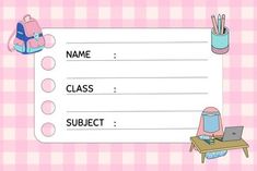 a pink and white checkered background with a name, class subject, and school supplies