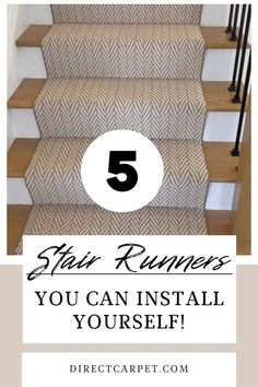 stairs with the words, 5 stair runners you can install yourself on top and below