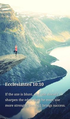 a person standing on top of a cliff with a quote about ecclestates 1010