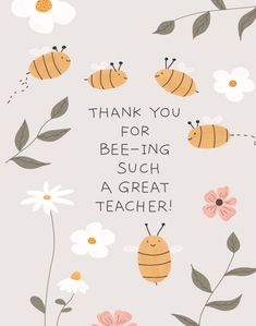 thank you for being such a great teacher with bees and daisies in the background