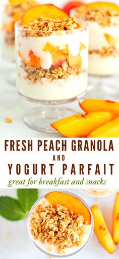 fresh peach granola and yogurt parfait are great for breakfast and snacks