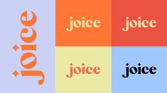 the words joice, joice and joice are arranged in four different colors