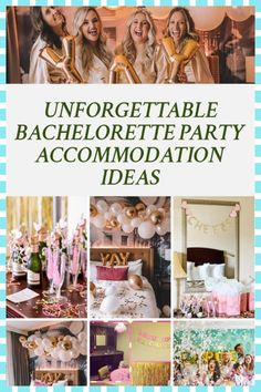 a collage of photos with the words unforgettable bachelor party accommodations ideas