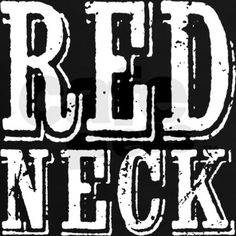 the words red neck are in pink and black letters on a black background with white lettering