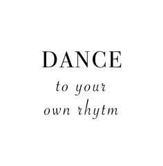 the words dance to your own hypm are in black and white on a white background