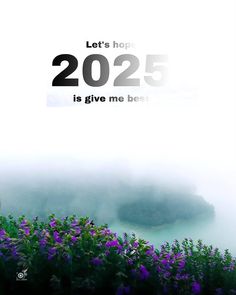 a poster with the words let's hope 2055 is give me best