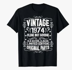 Vintage 1974 Old School 50th BIrthday Classic Graphic T-Shirt. Any horoscope or birth month zodiac can wear this tee. Funny last minute gift idea for a woman or man. Give to a friend or relative born in 1974 and turning 50. Special present to give a 50 year old as a Xmas, Mother's Day, Father's Day or Christmas gift. Aged perfectly 1974 tee. 50th birthday shirts for him or her. 50 year party shirts for men or women. Party Shirts For Men, Party Shirts Men, Horoscope Taurus