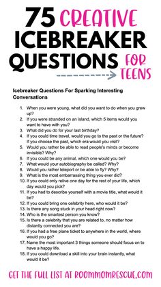 a poster with the words 75 creative icebreaker questions for teens to use on them