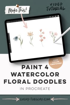 an ipad with paint and watercolor floral doodles on it, next to the text