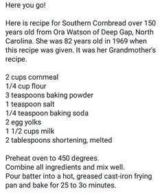 the recipe for southern cornbreads is shown in black and white, as well as instructions to make it