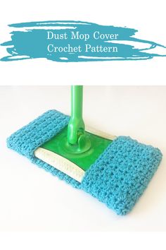 dust mop cover crochet pattern with the words dust mop cover on it