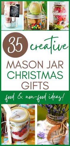 mason jar christmas gifts with text overlay that reads 35 creative mason jar christmas gifts