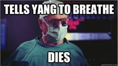 a man wearing a face mask and glasses with the caption tells yang to breathe dies