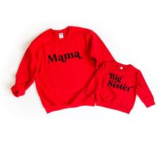 "Introducing our adorable Big Sister and Mama matching sweatshirts!  These red crewneck sweatshirts are perfect for Valentine's Day, baby showers, or as a gift for a new baby.  The toddler sweatshirt features the text \"Big Sister\" and the adult sweatshirt features the text \"Mama\" .  Both sweatshirts are made of super soft and comfortable material, perfect for snuggling up with your little one. Order now and make memories in style!" Red Crew Sweatshirt With Letter Print, Long Sleeve Fall Birthday Sweatshirt, Family Matching Sweatshirt With Letter Print As Gift, Family Matching Sweatshirt With Letter Print, Family Matching Letter Print Sweatshirt As Gift, Red Letter Print Crew Neck Hoodie, Red Crew Neck Hoodie With Letter Print, Cute Red Crew Neck Sweater, Personalized Name Print Sweatshirt As Gift