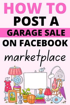 a sign that says how to post a garage sale on facebook marketplace with the words, how to post a garage sale on facebook marketplace