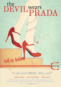 the devil wears prada poster with red heels on top of a box and an arrow pointing