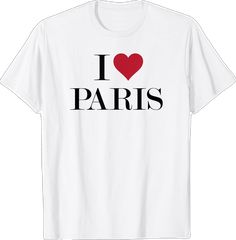 French Homework, Love Paris, I Love Heart, I Love Paris, Fashion Statements, Shirts With Sayings, Homework, Branded T Shirts, Paris France