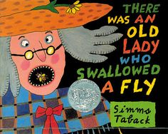 there was an old lady who swallowed a fly by jimmy tatorack, illustrated by the author