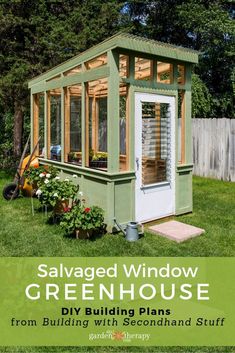 a small green house with the words salvage window greenhouse written on it in front of it