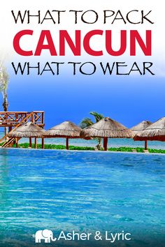 what to pack for cancun what to wear