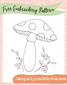 the free embroidery pattern for this mushroom