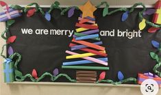 we are merry and bright bulletin board with christmas tree made out of construction paper sticks