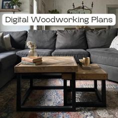 a living room filled with furniture and a coffee table in front of a couch that has the words digital woodworking plans on it