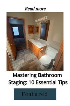 an image of a bathroom setting with the text reading mastering bathroom staging 10 essential tips