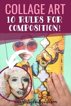 collage art with the words collage art 10 rules for composition