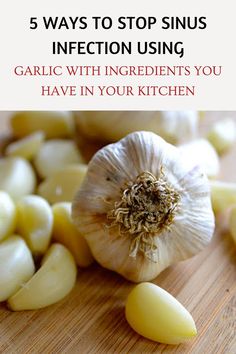 5 WAYS TO STOP SINUS INFECTION USING GARLIC WITH INGREDIENTS YOU HAVE IN YOUR KITCHEN Clear Sinus Infection, Herbs For Sinus Infection Natural Treatments, Fungal Sinus Infection, Holistic Sinus Relief, Clear Mucus Nose, Natural Cold And Sinus Remedies, Chronic Sinusitis Remedies Natural, Heal Sinus Infection Naturally, Tea For Colds Remedies Sinus Infection