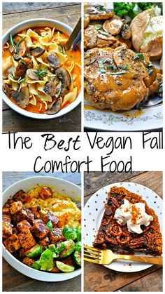 the best vegan fall comfort food is in this collage with four different pictures