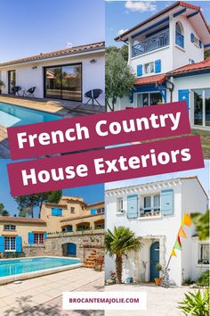 the french country house exteriors