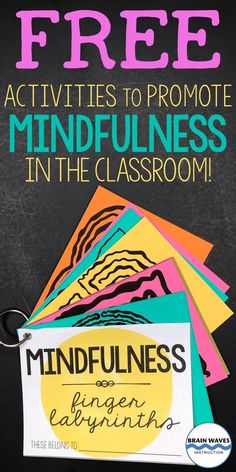 a blackboard with the text free activities to promote mindfulness in the classroom