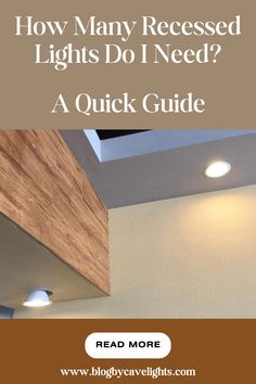 an overhead light fixture with the words how many recessed lights do i need?