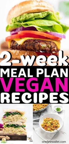 two week meal plan vegan recipes with pictures of sandwiches, salads and other foods