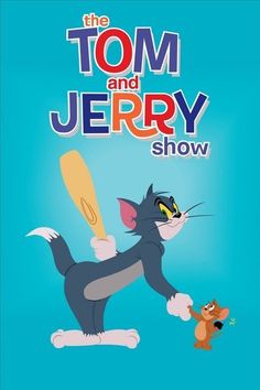 the tom and jerry show poster with an image of a cat holding a baseball bat