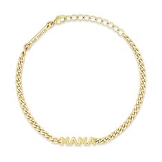 Celebrate love and motherhood with the charming Tiny Gold MAMA Bracelet. Available in 14K Yellow Gold Chain length = 6"-7" adjustable Letters = 3.5mm tall MAMA = 16mm across Mama Bracelet, Curb Chain Bracelet, Heavy Chain, Yellow Gold Chain, Itty Bitty, Curb Chain, White Diamonds, Bracelet Sizes, Pave Diamonds