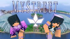 an image of two minecraft characters with the words mys street