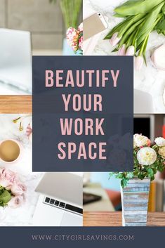 the words, beauty your work space are shown