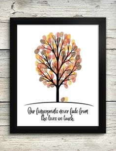 a framed print with the words our grandparents never fade from the leaves we touch on it