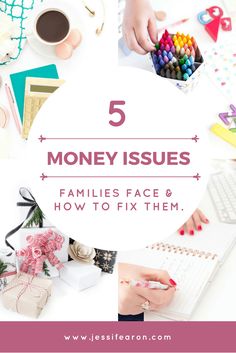 the words 5 money issues families face and how to fix them, on top of a desk