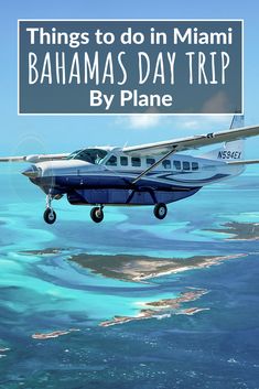 an airplane flying over the ocean with text that reads things to do in miami, batmans day trip by plane