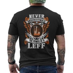 Shop Never Underestimate The Power Of Leff Leff Name Men's T-shirt Back Print our selection of unique and personalized gifts for all ages and interests. Our collection has something for everyone on your list, making it easy to find the perfect gift.