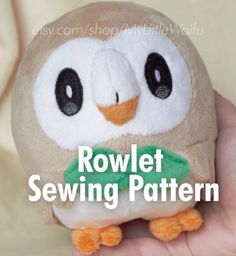 an owl stuffed animal with the words rowlet sewing pattern on it's face