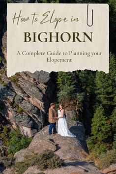 a man and woman standing on top of a rock with the title how to zipe in bighorn