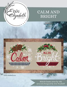 the cross stitch pattern for calm and bright is displayed in front of a pine tree