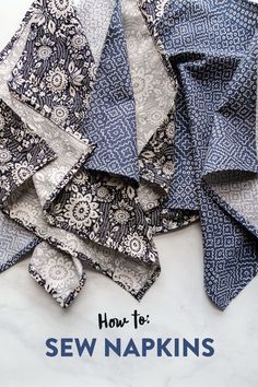 how to sew napkins on the counter with text overlay that reads, how to sew napkins