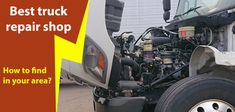 a truck with the words best truck repair shop how to find in your area?