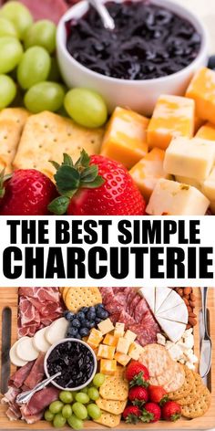 the best simple charcuterie platter with fruit and cheese